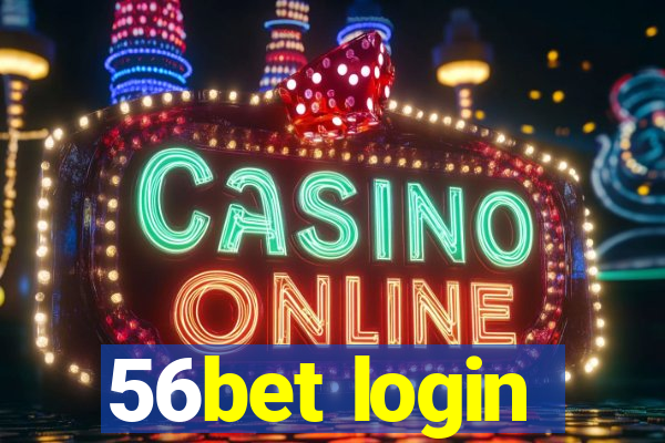 56bet login